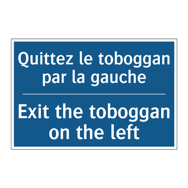 Quittez le toboggan par la gauche /.../ - Exit the toboggan on the left