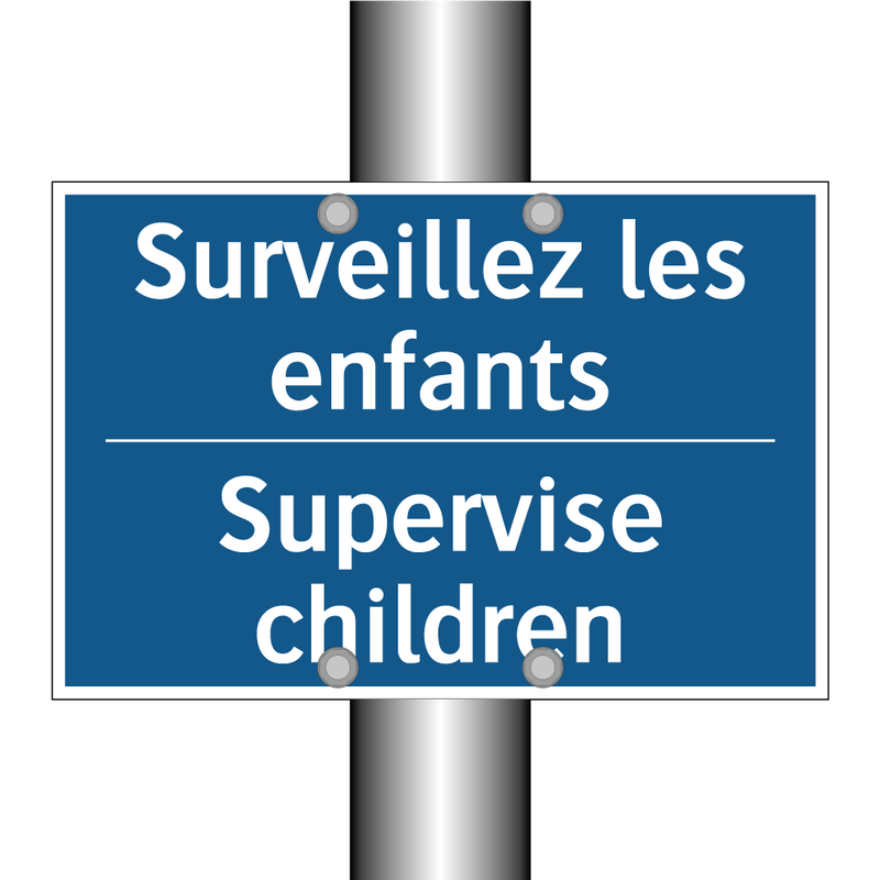 Surveillez les enfants - Supervise children
