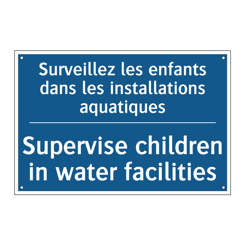 Surveillez les enfants dans les  /.../ - Supervise children in water facilities /.../