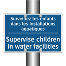 Surveillez les enfants dans les  /.../ - Supervise children in water facilities /.../