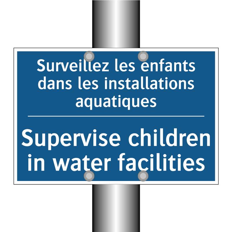 Surveillez les enfants dans les  /.../ - Supervise children in water facilities /.../