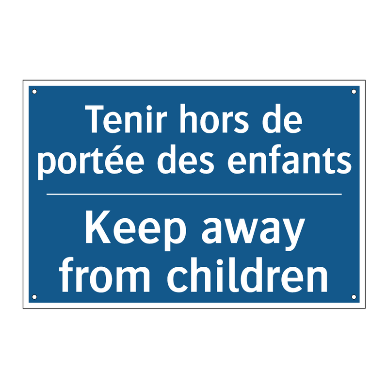 Tenir hors de portée des enfants /.../ - Keep away from children