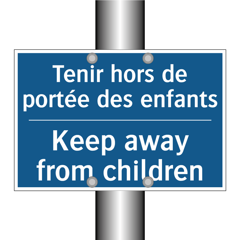 Tenir hors de portée des enfants /.../ - Keep away from children