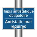 Tapis antistatique obligatoire - Antistatic mat required