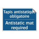 Tapis antistatique obligatoire - Antistatic mat required