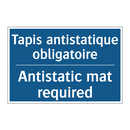 Tapis antistatique obligatoire - Antistatic mat required