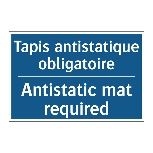 Tapis antistatique obligatoire - Antistatic mat required