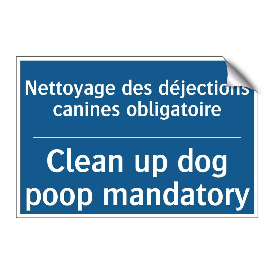 Nettoyage des déjections canines  /.../ - Clean up dog poop mandatory