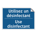 Utilisez un désinfectant - Use disinfectant