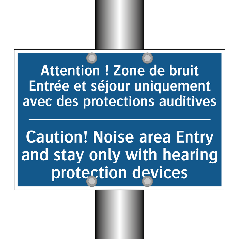 Attention ! Zone de bruit Entrée  /.../ - Caution! Noise area Entry and  /.../