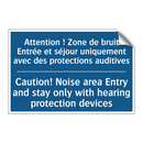 Attention ! Zone de bruit Entrée  /.../ - Caution! Noise area Entry and  /.../