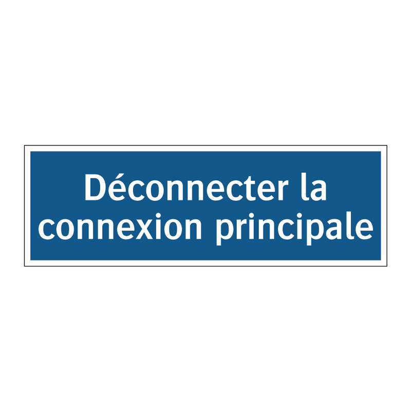 Déconnecter la connexion principale