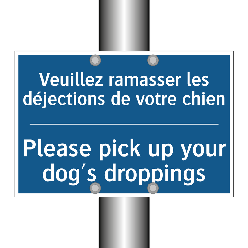 Veuillez ramasser les déjections  /.../ - Please pick up your dog's droppings /.../