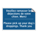 Veuillez ramasser les déjections  /.../ - Please pick up your dog's droppings.  /.../