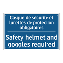 Casque de sécurité et lunettes  /.../ - Safety helmet and goggles required /.../