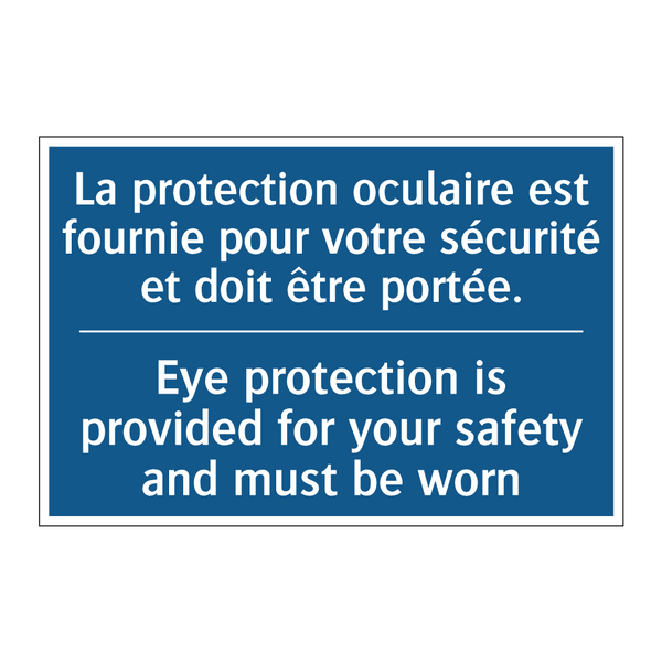 La protection oculaire est fournie  /.../ - Eye protection is provided for  /.../