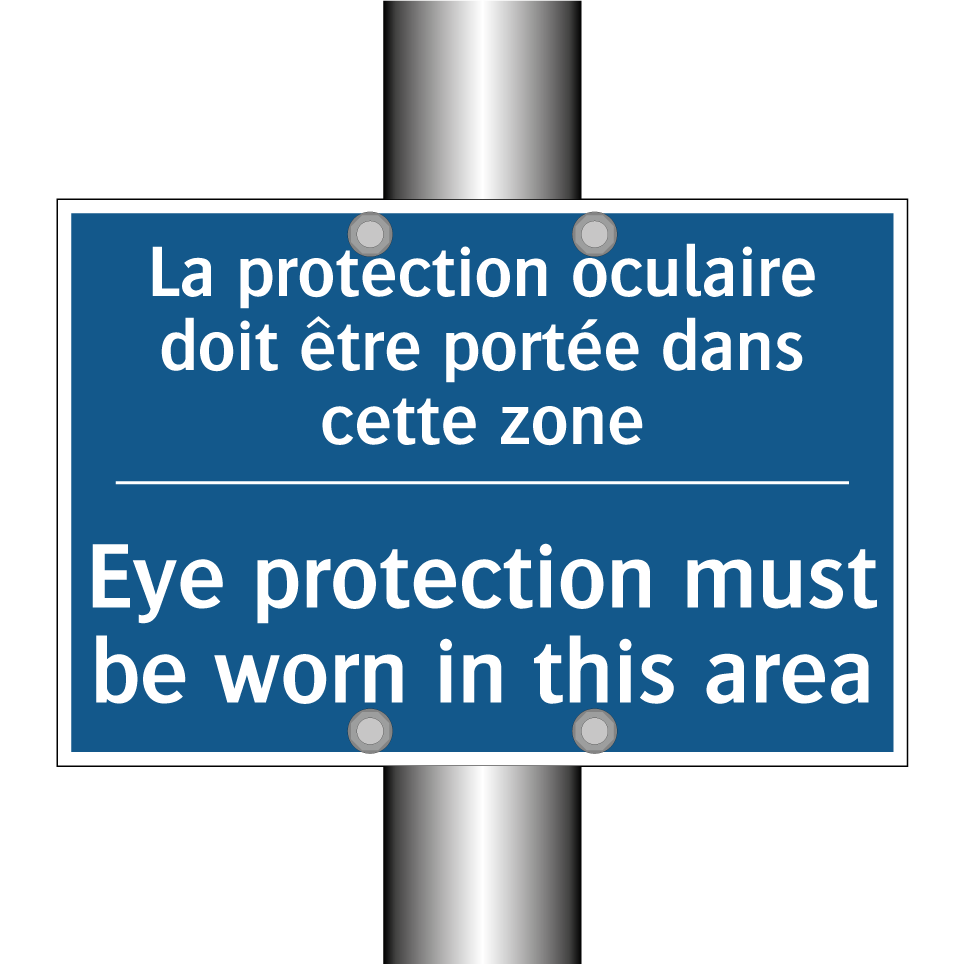 La protection oculaire doit être  /.../ - Eye protection must be worn in  /.../