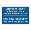 Casques de sécurité obligatoires  /.../ - Hard hats required on the construction  /.../