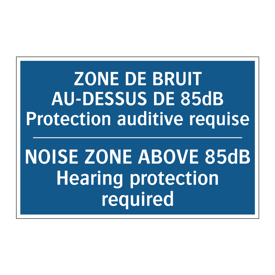 ZONE DE BRUIT AU-DESSUS DE 85dB  /.../ - NOISE ZONE ABOVE 85dB Hearing  /.../