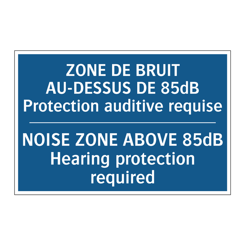 ZONE DE BRUIT AU-DESSUS DE 85dB  /.../ - NOISE ZONE ABOVE 85dB Hearing  /.../