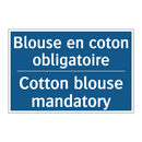 Blouse en coton obligatoire - Cotton blouse mandatory