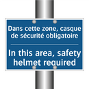 Dans cette zone, casque de sécurité  /.../ - In this area, safety helmet required /.../