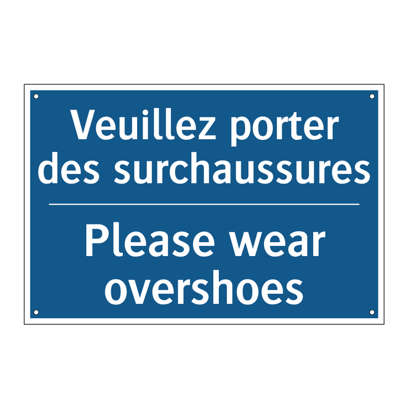 Veuillez porter des surchaussures /.../ - Please wear overshoes