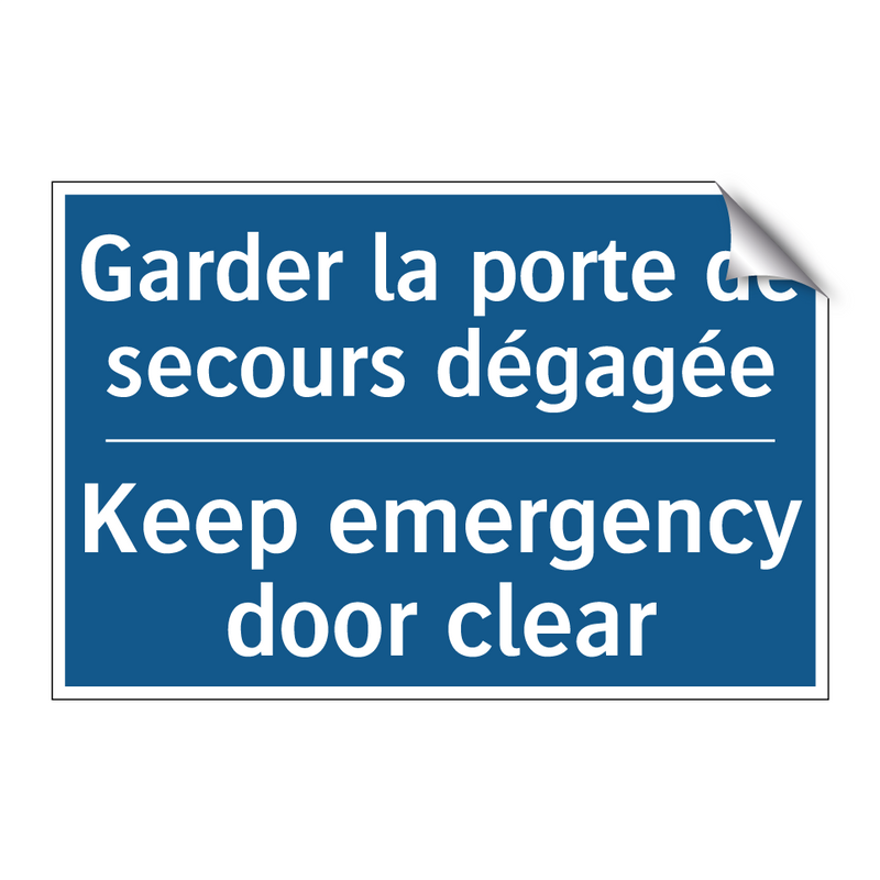Garder la porte de secours dégagée /.../ - Keep emergency door clear