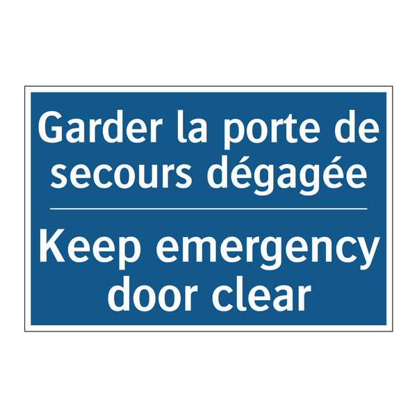 Garder la porte de secours dégagée /.../ - Keep emergency door clear