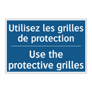 Utilisez les grilles de protection /.../ - Use the protective grilles