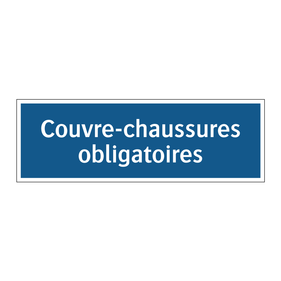 Couvre-chaussures obligatoires