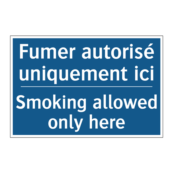 Fumer autorisé uniquement ici - Smoking allowed only here