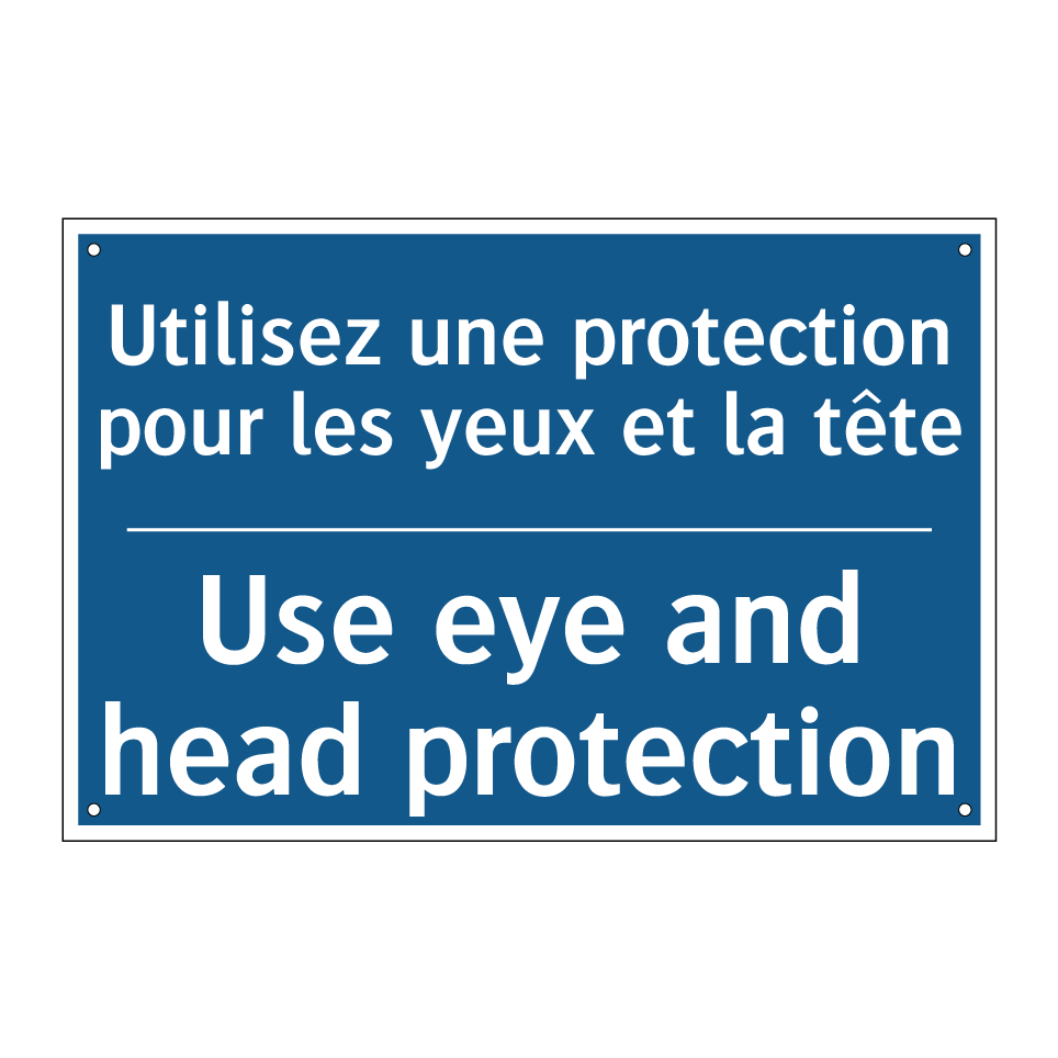 Utilisez une protection pour les  /.../ - Use eye and head protection