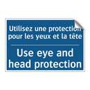 Utilisez une protection pour les  /.../ - Use eye and head protection