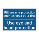 Utilisez une protection pour les  /.../ - Use eye and head protection