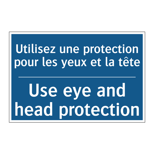 Utilisez une protection pour les  /.../ - Use eye and head protection