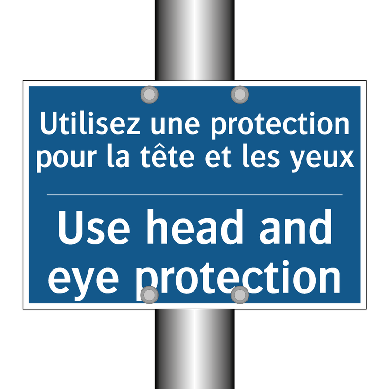 Utilisez une protection pour la  /.../ - Use head and eye protection