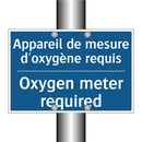 Appareil de mesure d'oxygène requis /.../ - Oxygen meter required