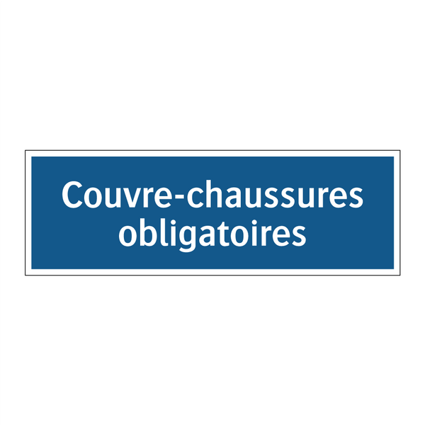 Couvre-chaussures obligatoires