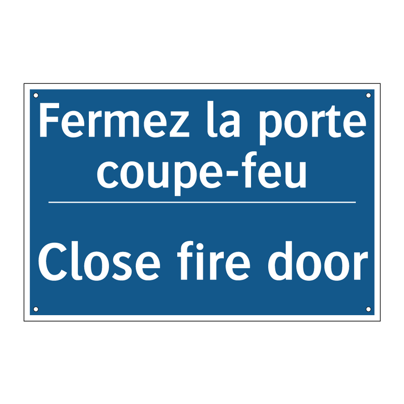 Fermez la porte coupe-feu - Close fire door
