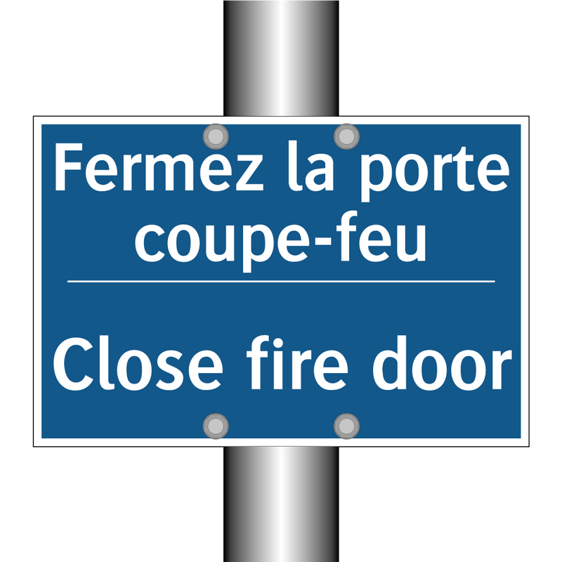 Fermez la porte coupe-feu - Close fire door