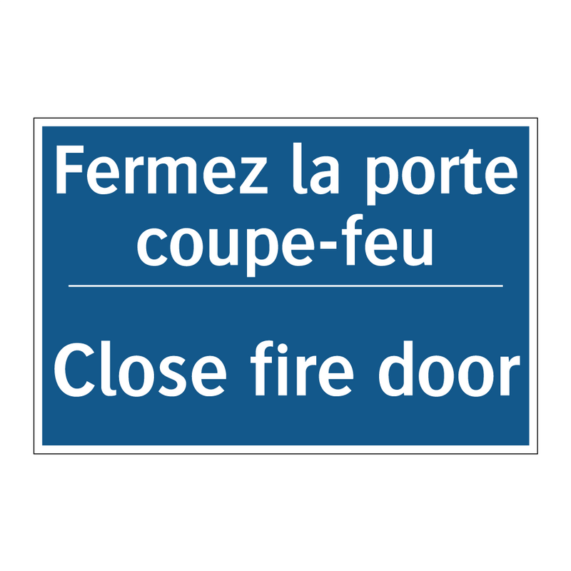 Fermez la porte coupe-feu - Close fire door