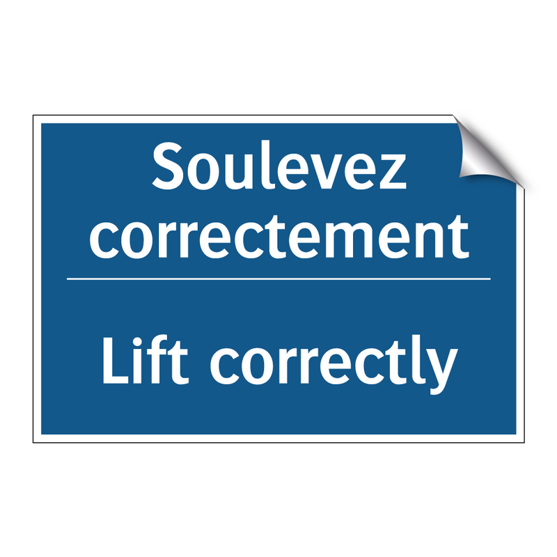 Soulevez correctement - Lift correctly