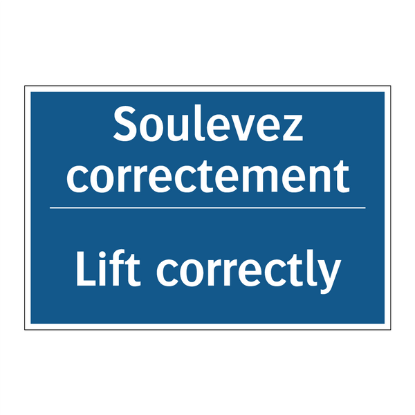 Soulevez correctement - Lift correctly