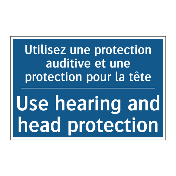 Utilisez une protection auditive  /.../ - Use hearing and head protection /.../