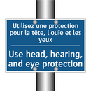 Utilisez une protection pour la  /.../ - Use head, hearing, and eye protection /.../