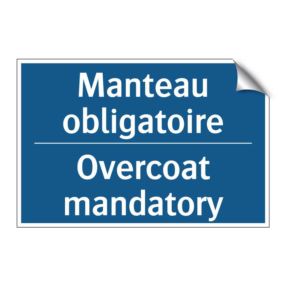 Manteau obligatoire - Overcoat mandatory