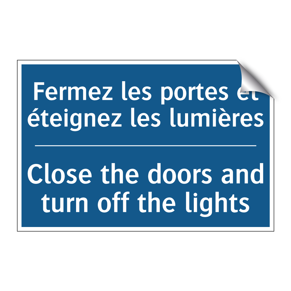 Fermez les portes et éteignez  /.../ - Close the doors and turn off the  /.../