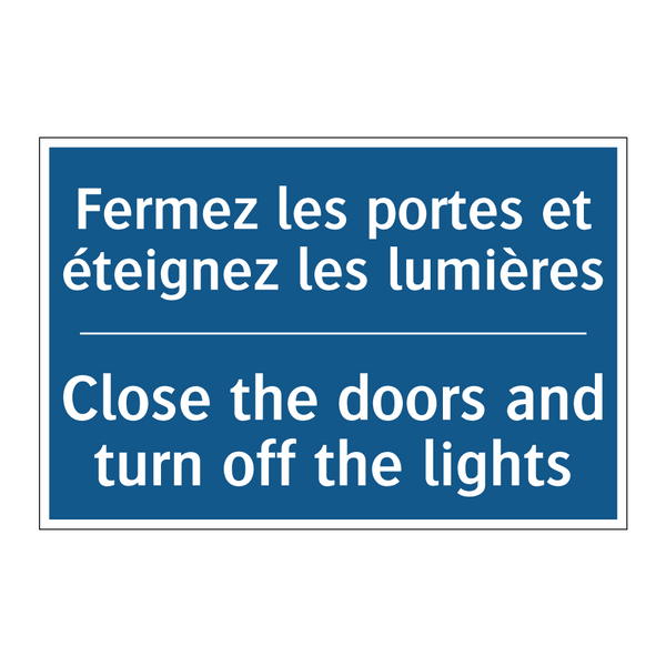 Fermez les portes et éteignez  /.../ - Close the doors and turn off the  /.../