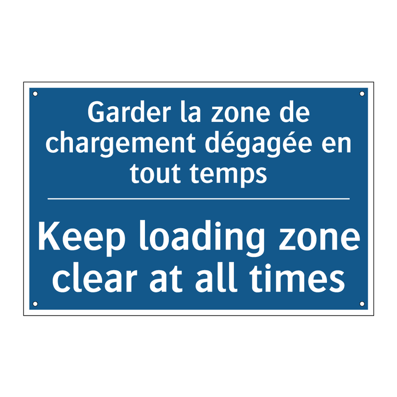 Garder la zone de chargement dégagée  /.../ - Keep loading zone clear at all  /.../